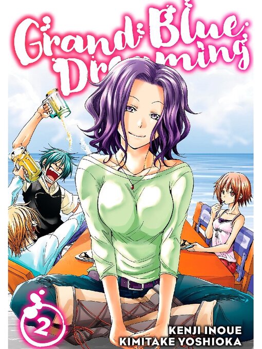 Title details for Grand Blue Dreaming, Volume 2 by Kenji Inoue - Available